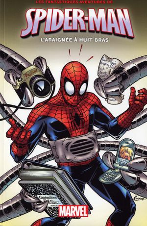 L'Araignée à huit bras - Les Fantastiques Aventures de Spider-Man, tome 4