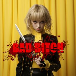 Bad Bitch (ft. Sage Charmaine) (Single)