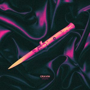 Cravin’ (Single)