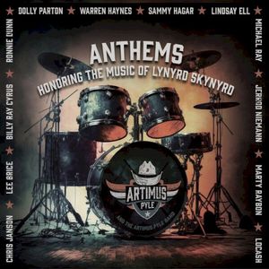 Anthems Honoring The Music Of Lynyrd Skynyrd