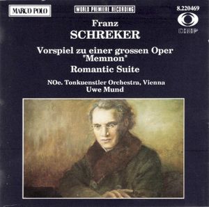 Vorspiel zu einer grossen Oper "Memnon" / Romantic Suite