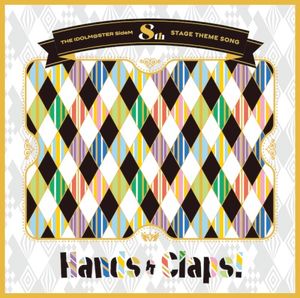 THE IDOLM@STER SideM 8th STAGE THEME SONG「Hands & Claps!」 (EP)