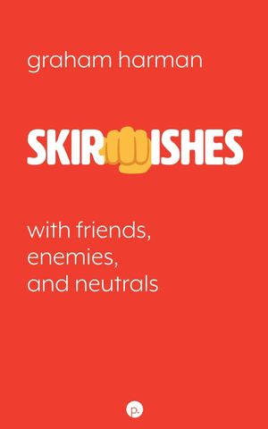 Skirmishes