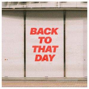 Back to That Day (Single)
