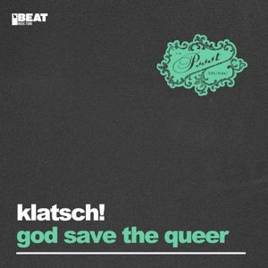 God Save The Queer (Dark Extended Dub)