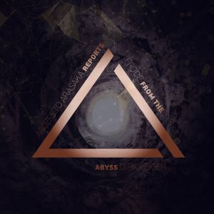 Reports From the Abyss by Anklebiter
