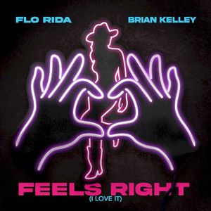 Feels Right (I Love It) (Single)