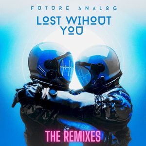 Lost Without You (The Remixes)