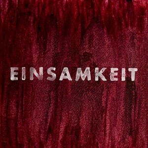 EINSAMKEIT (EP)