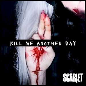 Kill Me Another Day (Single)