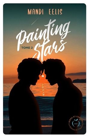 Painting stars, tome 2