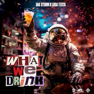 What We Drink (Single)