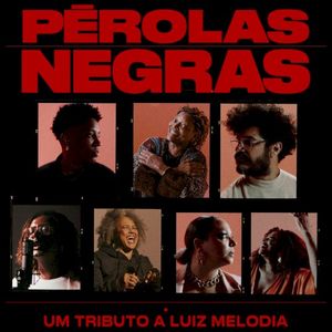 Pérolas Negras - Um Tributo A Luiz Melodia