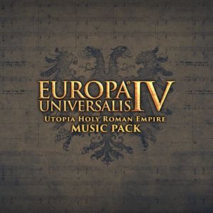 Europa Universalis IV - Utopia Holy Roman Empire Music Pack (Original Game Soundtrack) (OST)