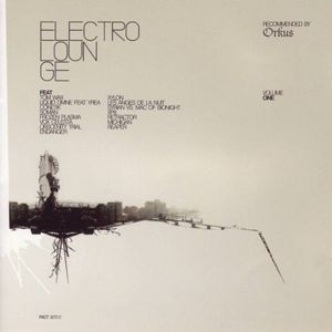 Electro Lounge, Volume 1