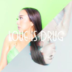 Love Is Drug (Single)