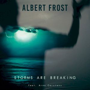 Storms Are Breaking (Single)