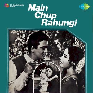 Main Chup Rahungi (OST)