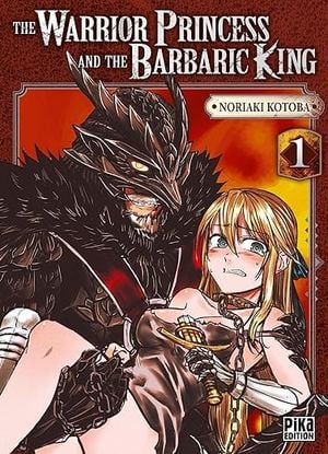 The Warrior Princess and the Barbaric King, tome 1