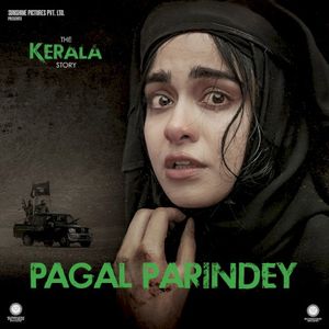 Pagal Parindey (From The Kerala Story) (Original Soundtrack) (OST)