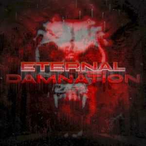 ETERNAL DAMNATION (Single)