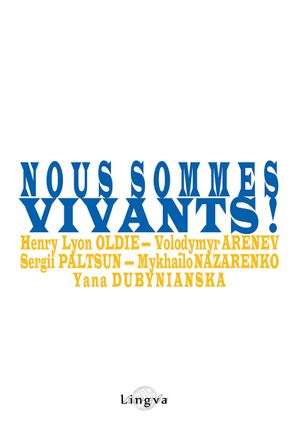 Nous sommes vivants !