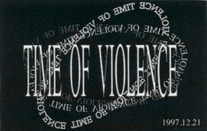 TIME OF VIOLENCE