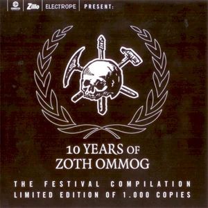 10 Years Of Zoth Ommog