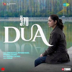 Dua (From “Article 370”) (OST)