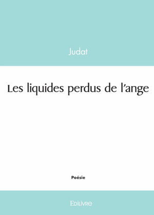 Les Liquides perdus de l'Ange