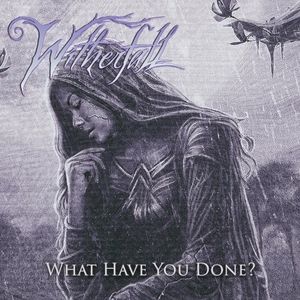 What Have You Done? (Single)