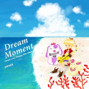 Dream Moments (Chrono Cross Arrange Mini Album) (OST)