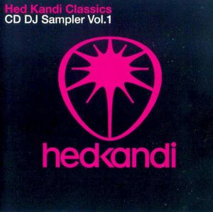 Hed Kandi: Classics CD DJ Sampler, Vol. 1