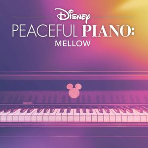Disney Peaceful Piano: Mellow (EP)