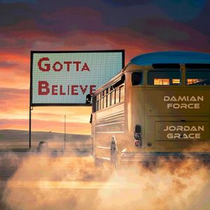 Gotta Believe (Single)