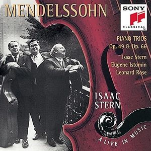 A Life in Music, Volume 20: Mendelssohn Piano Trios Op. 49 & Op. 66