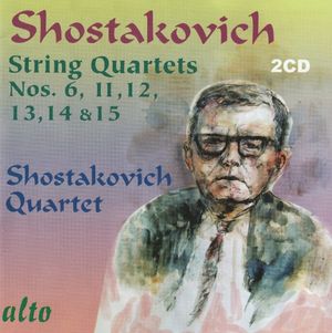 String Quartets nos. 6, 11, 12, 13, 14 & 15