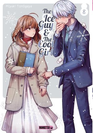 The Ice Guy & The Cool Girl, tome 8