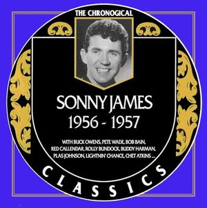 The Chronogical Classics: Sonny James 1956-1957