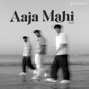Aaja Mahi (Single)