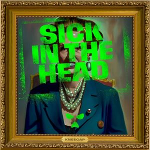 Sick in the Head (Single)