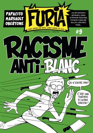 La Furia N°9 - Racisme anti-blanc