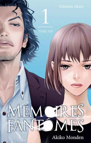 Mémoires fantômes, tome 1