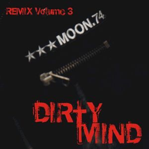 Dirty Mind (Remix Volume 3)