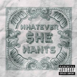Whatever She Wants (Single)