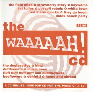 The Waaaaah! CD