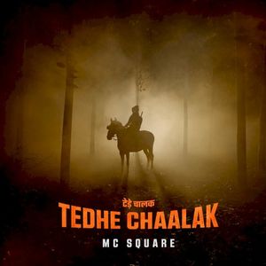 Tedhe Chaalak (Single)