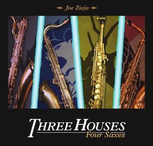 Three Houses: Four Saxes