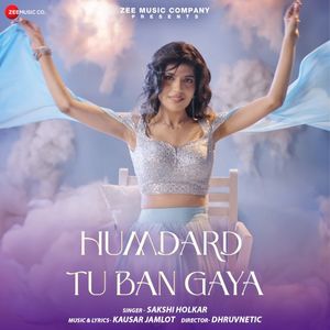 Humdard Tu Ban Gaya (Single)