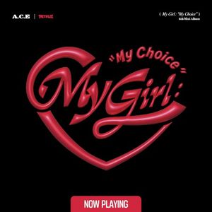 My Girl : “My Choice” (EP)